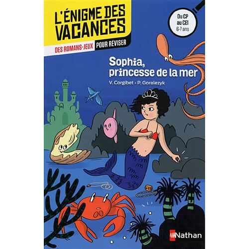 Sophia, princesse de la mer : des romans-jeux pour réviser : du CP au CE1, 6-7 ans · Occasion