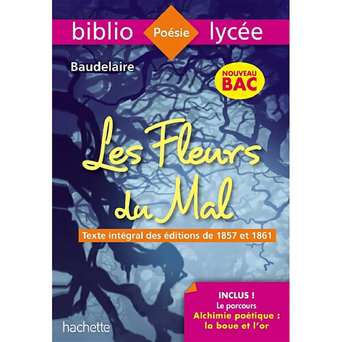 Les fleurs du mal : texte intégral des éditions de 1857 et 1861 : nouveau bac · Occasion