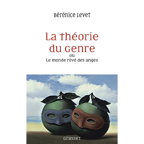 La théorie du genre ou Le monde rêvé des anges : l'identité sexuelle comme malédiction · Occasion