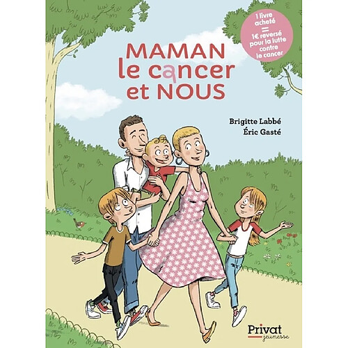 Maman, le cancer et nous