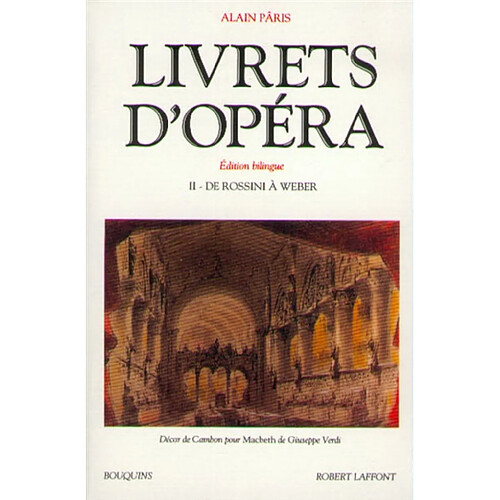 Livrets d'opéra. Vol. 2. De Rossini à Weber · Occasion