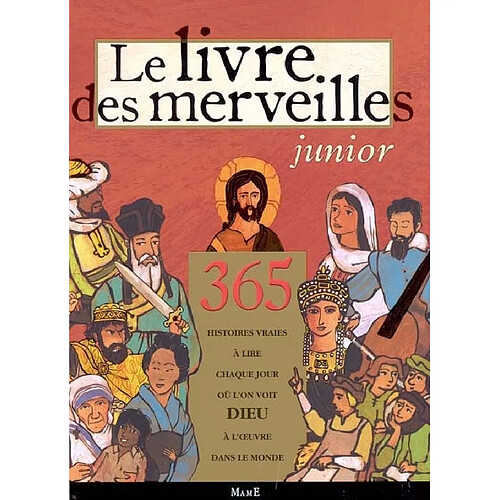 Le livre des merveilles junior : 365 histoires vraies à lire chaque jour où l'on voit Dieu à l'oeuvre dans le monde · Occasion