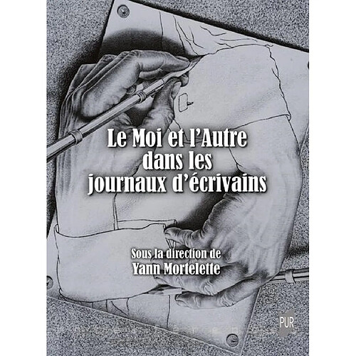 Le moi et l'autre dans les journaux d'écrivains