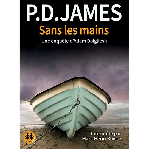 Sans les mains : une enquête d'Adam Dalgliesh · Occasion