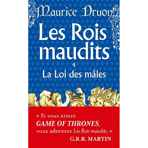 Les rois maudits. Vol. 4. La loi des mâles : roman historique · Occasion