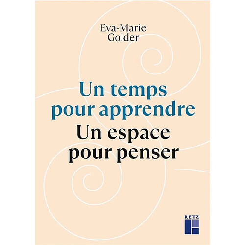 Un temps pour apprendre, un espace pour penser · Occasion