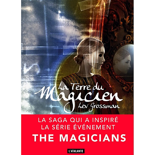 Les magiciens. Vol. 3. La terre du magicien · Occasion