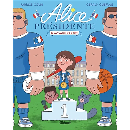 Alice présidente. Vol. 4. Il va y avoir du sport · Occasion