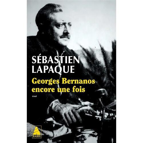 Georges Bernanos encore une fois : essai