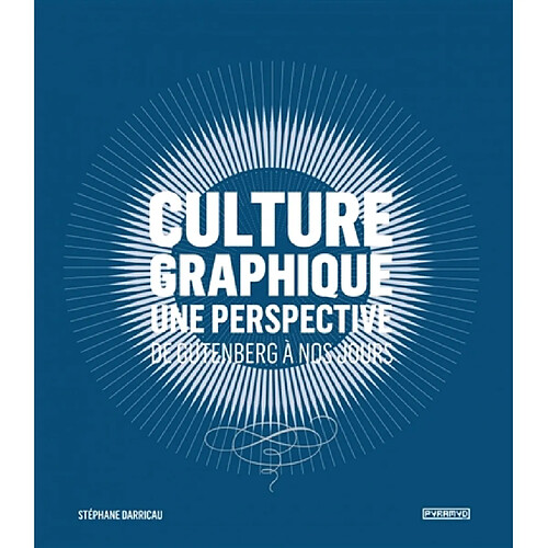 Culture graphique : une perspective : de Gutenberg à nos jours · Occasion