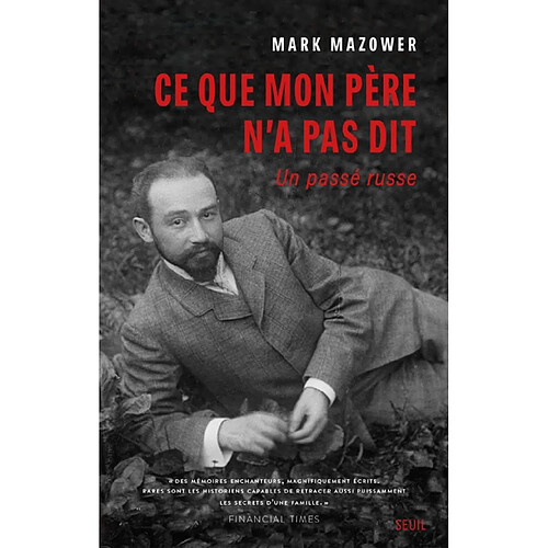 Ce que mon père n'a pas dit : un passé russe · Occasion