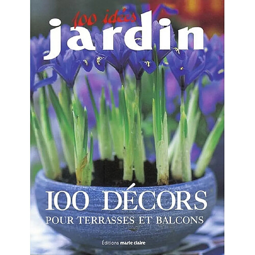 100 décors pour terrasses et balcons · Occasion