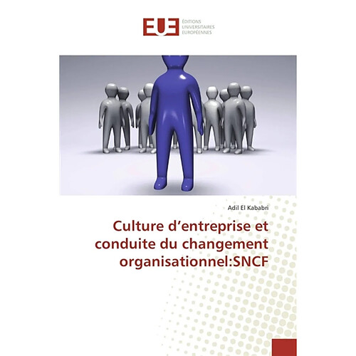 Culture d'entreprise et conduite du changement organisationnel SNCF · Occasion