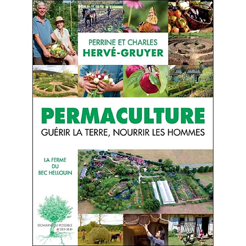 Permaculture : guérir la Terre, nourrir les hommes : la ferme du Bec Hellouin · Occasion