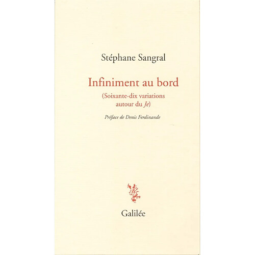 Infiniment au bord (soixante-dix variations autour du je) · Occasion