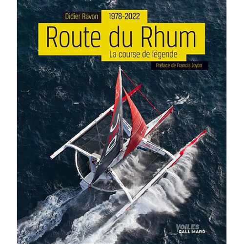 La Route du Rhum : 1978-2022 : la course de légende · Occasion