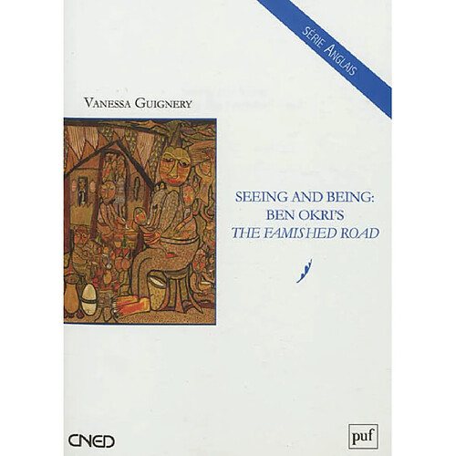 Seeing an being, Ben Okri's The Famished Road · Occasion