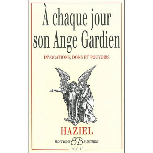 A chaque jour son ange gardien : invocations, dons et pouvoirs · Occasion