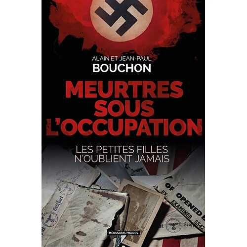 Meurtres sous l'Occupation : les petites filles n'oublient jamais