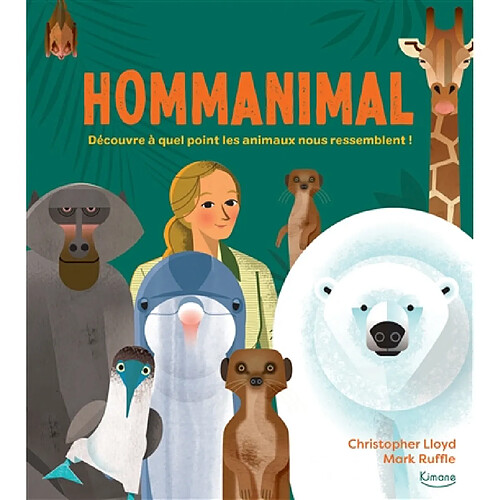 Hommanimal : découvre à quel point les animaux nous ressemblent !