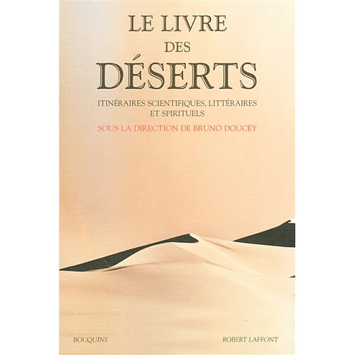 Le livre des déserts : itinéraires scientifiques, littéraires et spirituels · Occasion