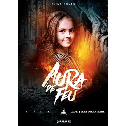 Aura de feu. Vol. 1. Le mystère d'Hartaine · Occasion