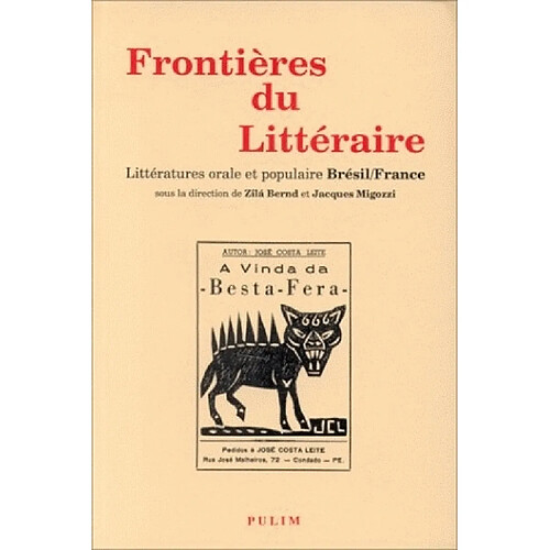 Frontières du littéraire : littérature orale et populaire Brésil-France : actes du colloque Approches croisées des littératures populaire et orale · Occasion