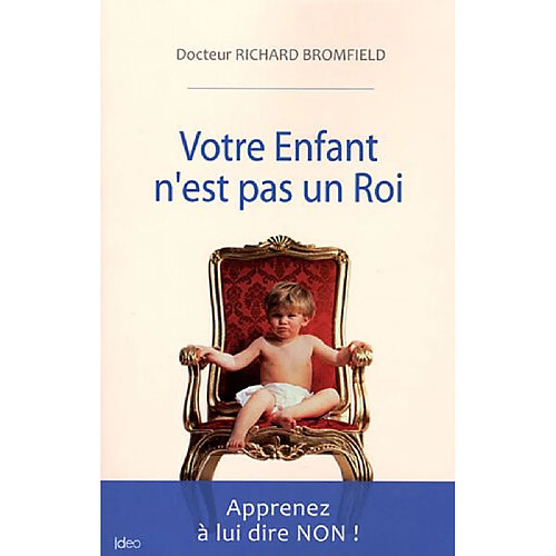 Votre enfant n'est pas un roi · Occasion