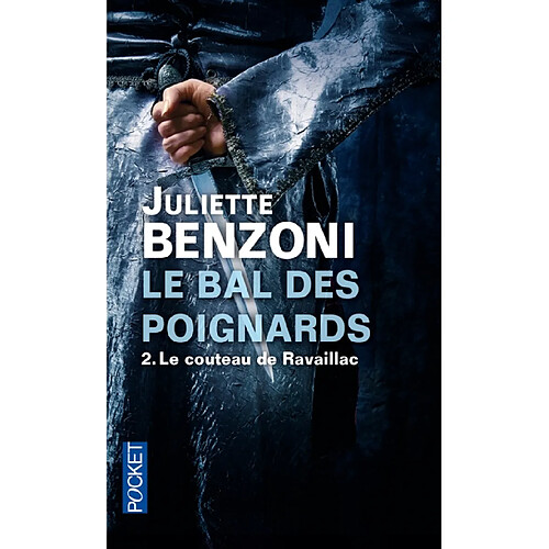 Le bal des poignards. Vol. 2. Le couteau de Ravaillac · Occasion