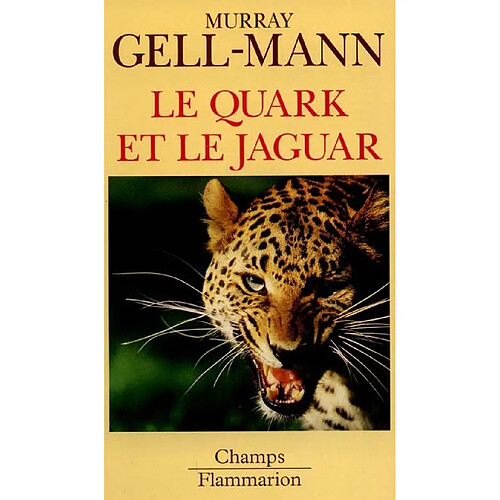 Le quark et le jaguar : voyage au coeur du simple et du complexe · Occasion