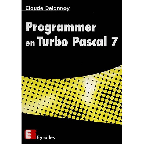 Programmer en Turbo Pascal 7 · Occasion