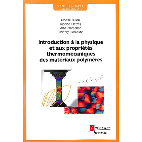 Introduction à la physique et aux propriétés thermomécaniques des matériaux polymères