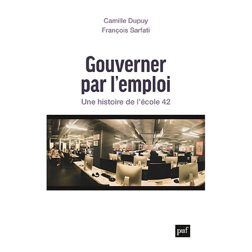 Gouverner par l'emploi : une histoire de l'école 42 · Occasion