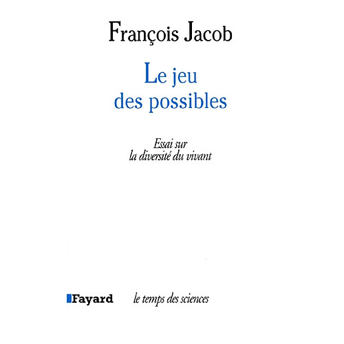 Le jeu des possibles : essai sur la diversité du vivant · Occasion