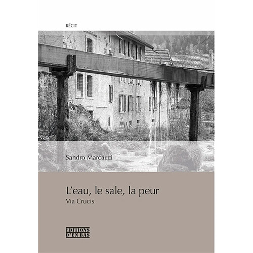 L'eau, le sale, la peur : via crucis · Occasion