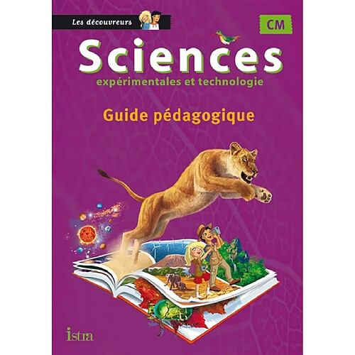 Sciences expérimentales et technologie CM : guide pédagogique · Occasion