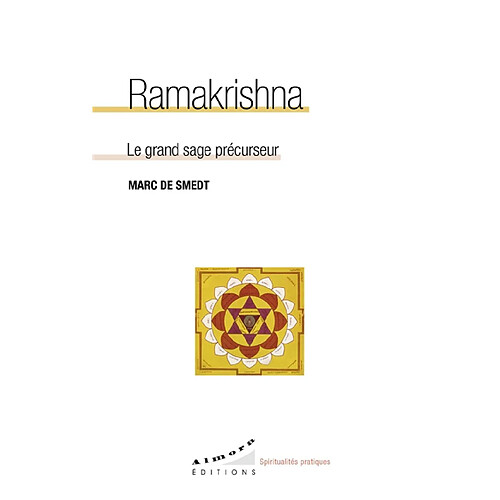 Ramakrishna : le grand sage précurseur