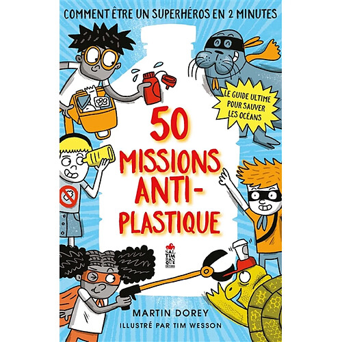 50 missions anti-plastique : comment être un super-héros en 2 minutes : le guide ultime pour sauver les océans · Occasion