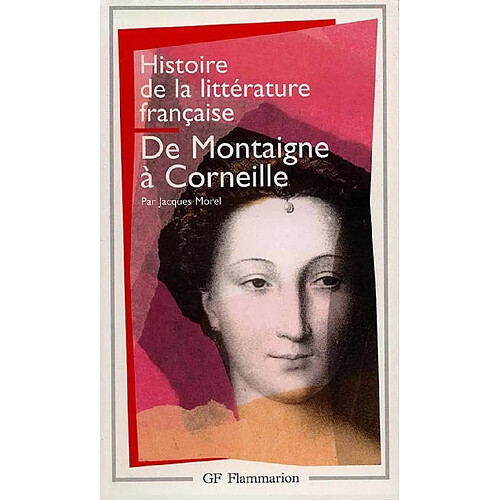 Histoire de la littérature française. Vol. 3. De Montaigne à Corneille : 1572-1660 · Occasion