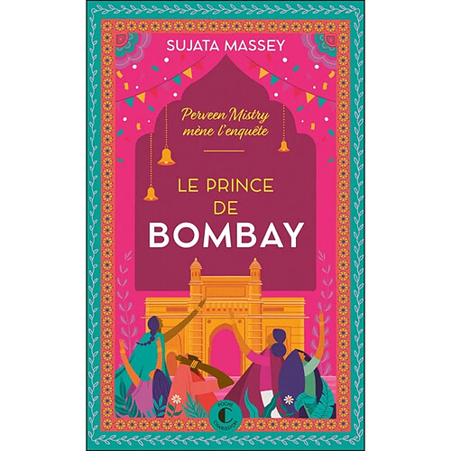 Perveen Mistry mène l'enquête. Le prince de Bombay