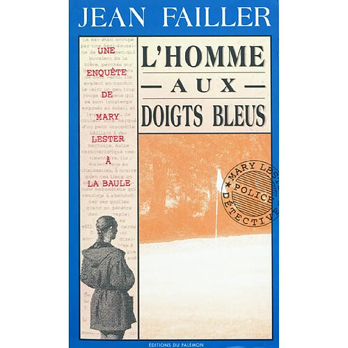 Une enquête de Mary Lester. Vol. 7. L'homme aux doigts bleus · Occasion