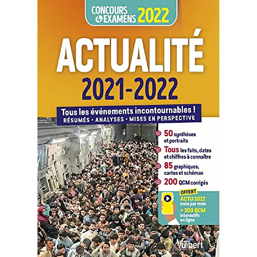 Actualité 2021-2022 : tous les événements incontournables ! : résumés, analyses, mises en perspective, concours & examens 2022 · Occasion