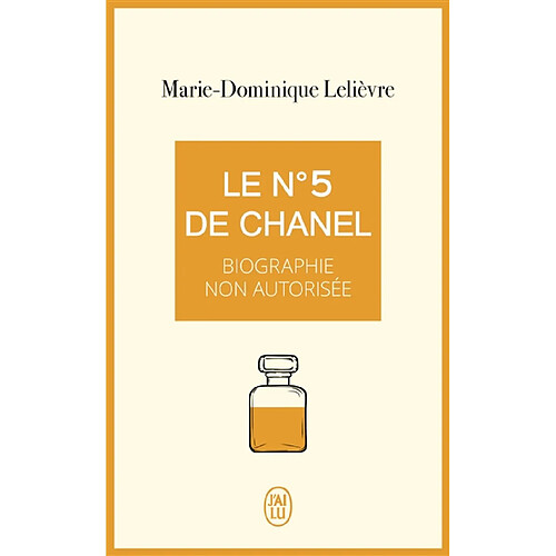 Le n° 5 de Chanel : biographie non autorisée · Occasion