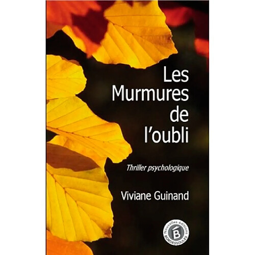 Les murmures de l'oubli : thriller psychologique · Occasion