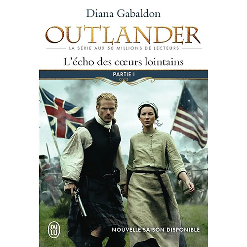 Outlander. Vol. 7. L'écho des coeurs lointains. Vol. 1. Le prix de l'indépendance