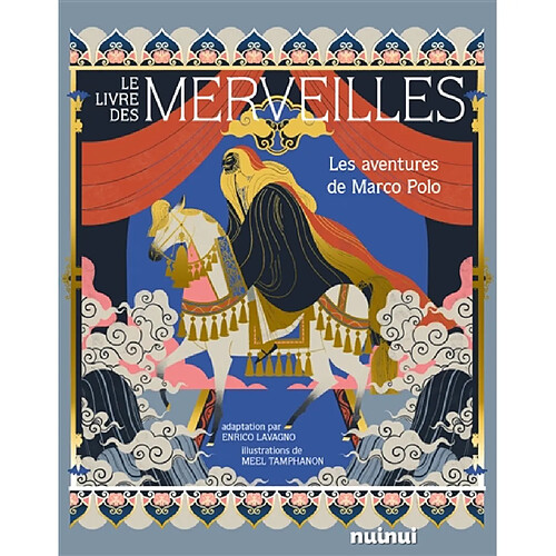 Le livre des merveilles : les aventures de Marco Polo · Occasion