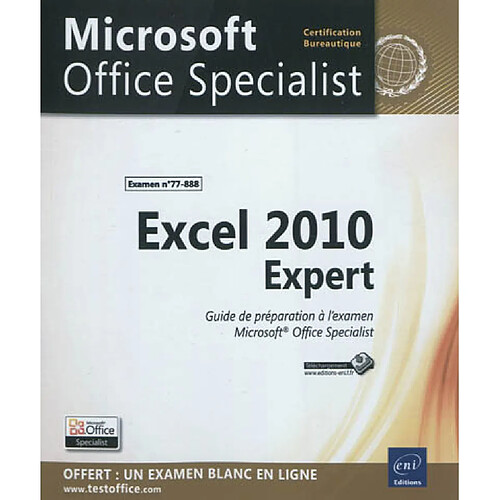 Excel 2010 Expert : guide de préparation à l'examen Microsoft Office Specialist : examen 77-888 · Occasion