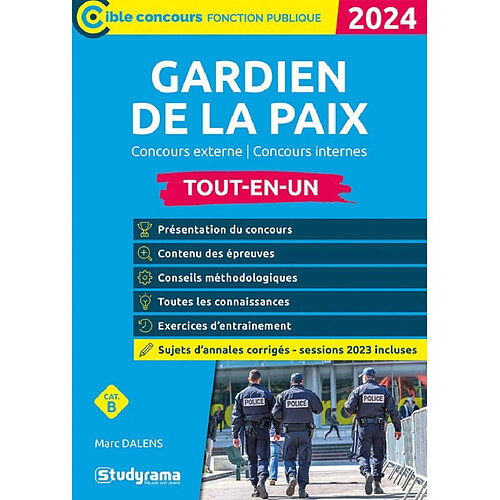 Gardien de la paix : concours externe, concours internes, cat. B : tout-en-un, 2024