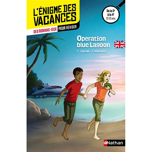 Operation Blue lagoon : des romans-jeux pour réviser : de la 5e à la 4e, 12-13 ans · Occasion