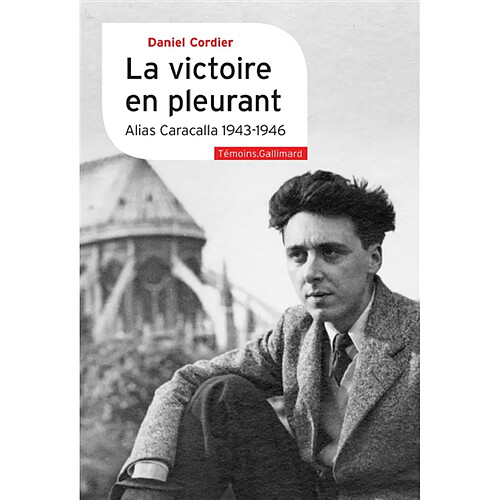 Alias Caracalla. La victoire en pleurant : 1943-1946 · Occasion